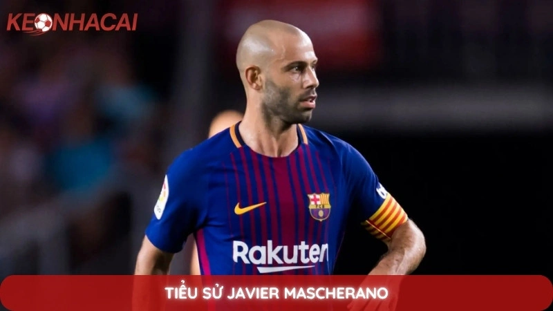 Tiểu Sử Javier Mascherano - Chiến binh thầm lặng của bóng đá Argentina 9 Tiểu Sử Javier Mascherano
