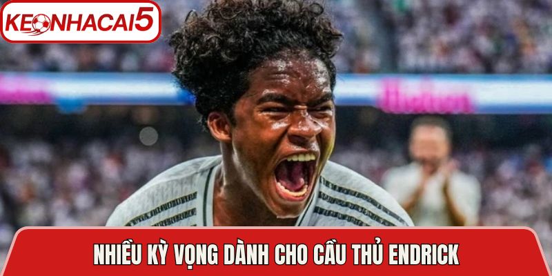 Nhiều kỳ vọng dành cho cầu thủ Endrick